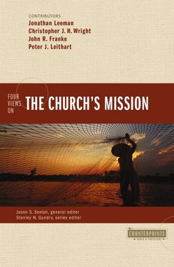 Four Views on the Church's Mission