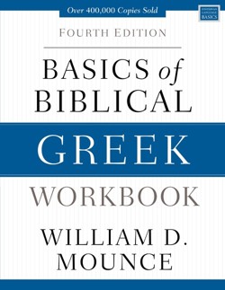 Basics of Biblical Greek Workbook