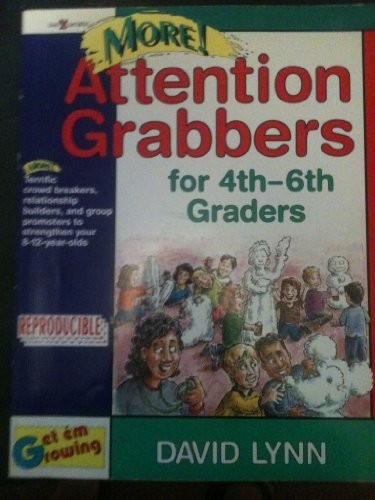 More Attention Grabbers for 4th-6th Graders