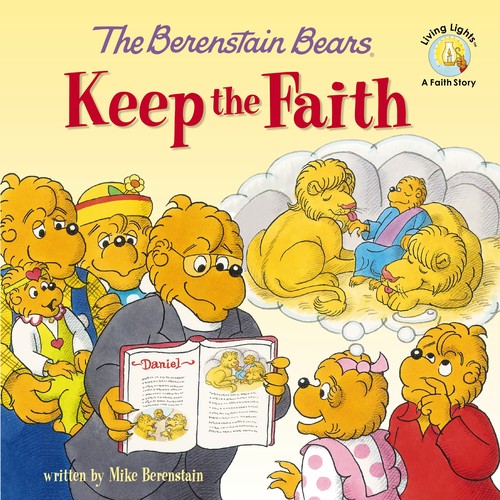 The Berenstain Bears Keep the Faith