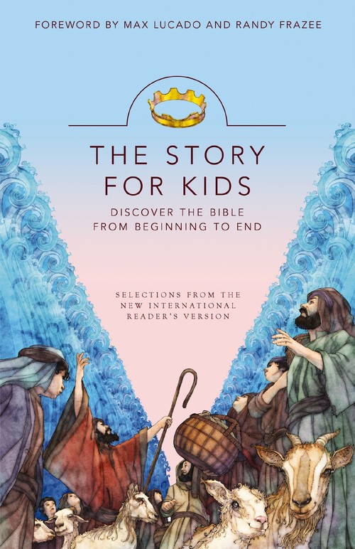 The Story for Kids, NIRV: Discover the Bible from Beginning to End