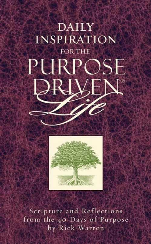 Daily Inspiration For The Purpose Driven Life