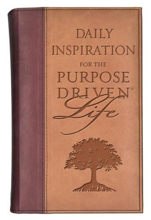 Daily Inspiration for the Purpose-driven Life