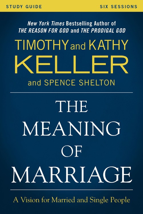 The Meaning of Marriage Study Guide