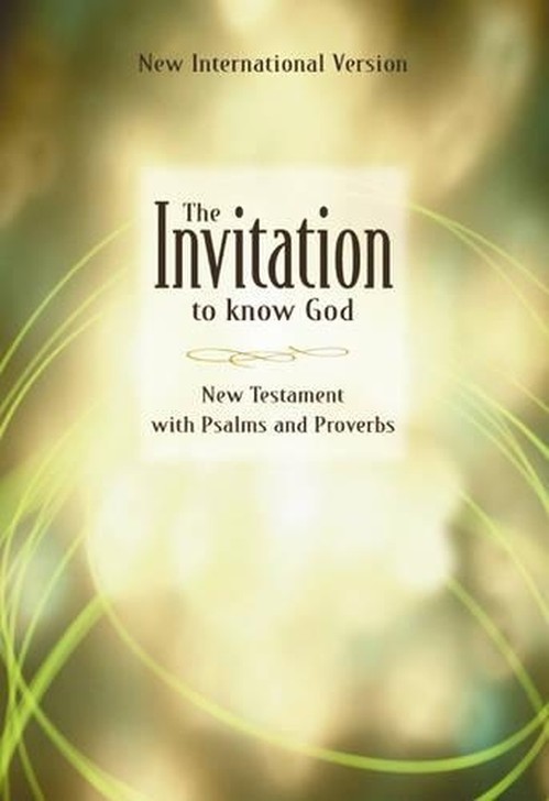 The Invitation New Testament With Psalms and Proverbs