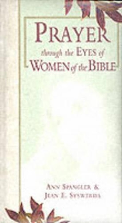 Prayer Through the Eyes of Women of the Bible