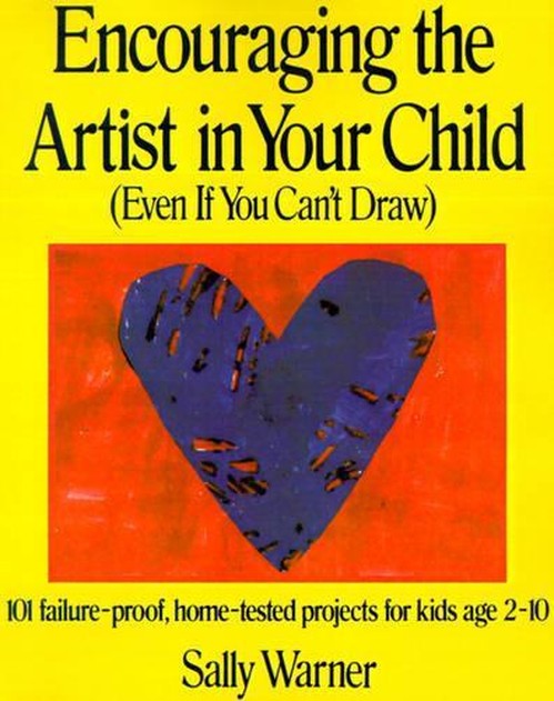 Encouraging the Artist in Your Child (Even If You Can't Draw)