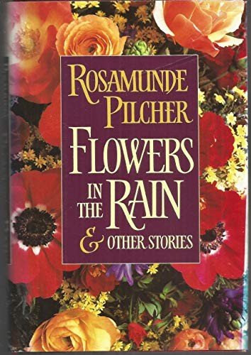Flowers in the Rain and Other Stories