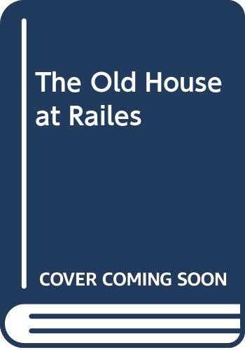 The Old House at Railes