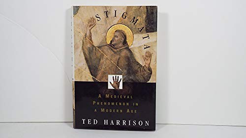 Stigmata: a Medieval Phenomenon in a Modern Age