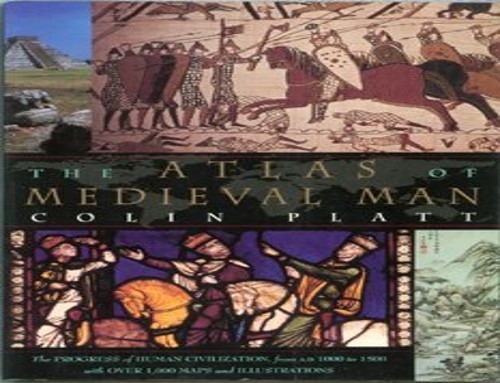 The Atlas of Medieval Man