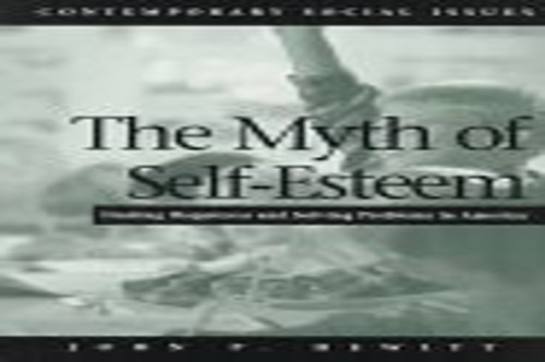 The Myth of Self Esteem