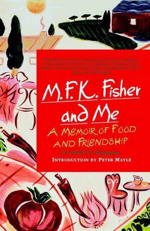 M.F.K. Fisher and Me