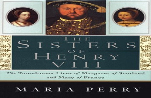 The Sisters of Henry VIII
