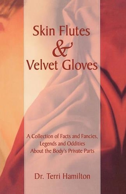 Skin Flutes & Velvet Gloves