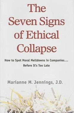 The Seven Signs of Ethical Collapse