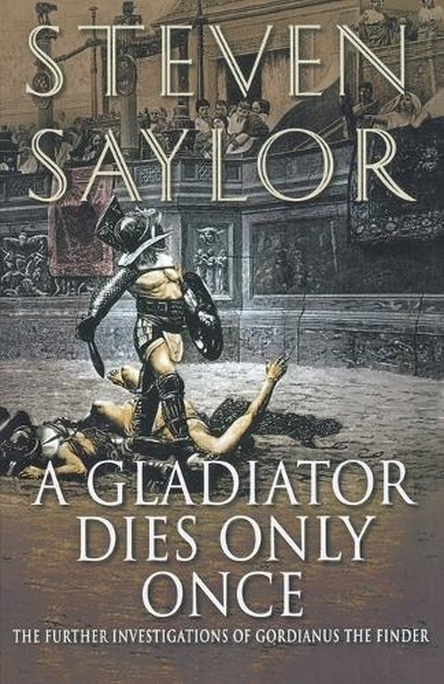 A Gladiator Dies Only Once