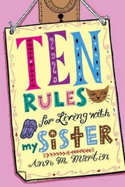 Ten Rules for Living with My Sister