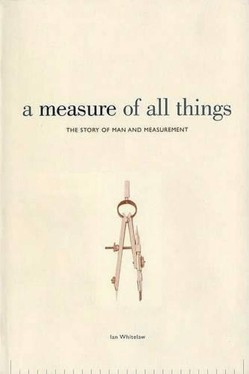 A Measure of All Things