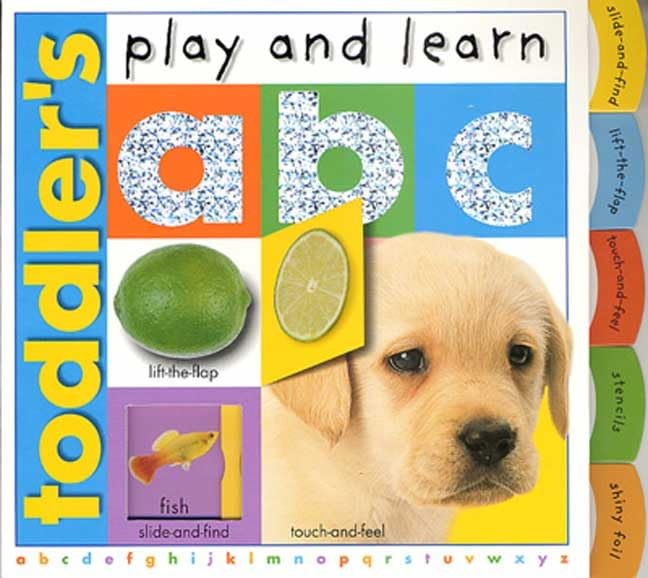 Toddler's Play and Learn: A B C
