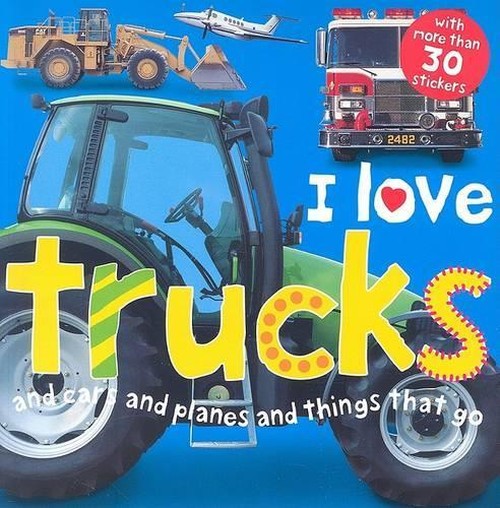 I Love Trucks
