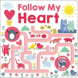 Follow Me Maze Books: Follow My Heart