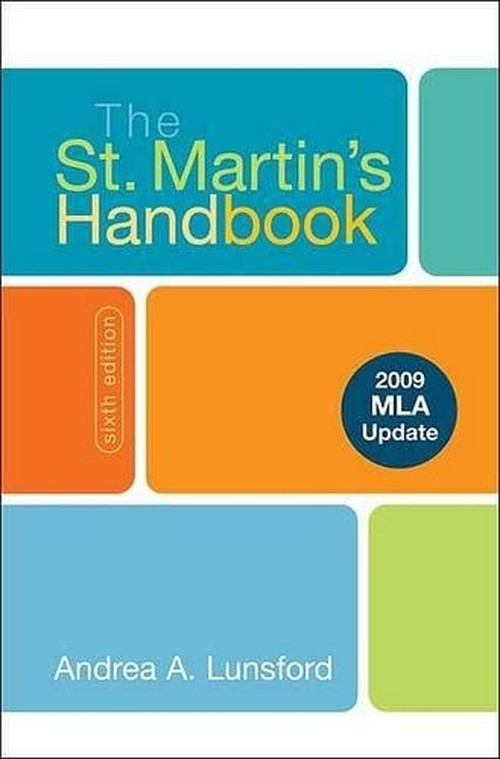 The St. Martin's Handbook with 2009 MLA Update