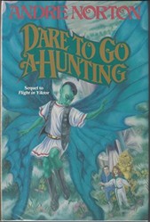 Dare to Go A-Hunting