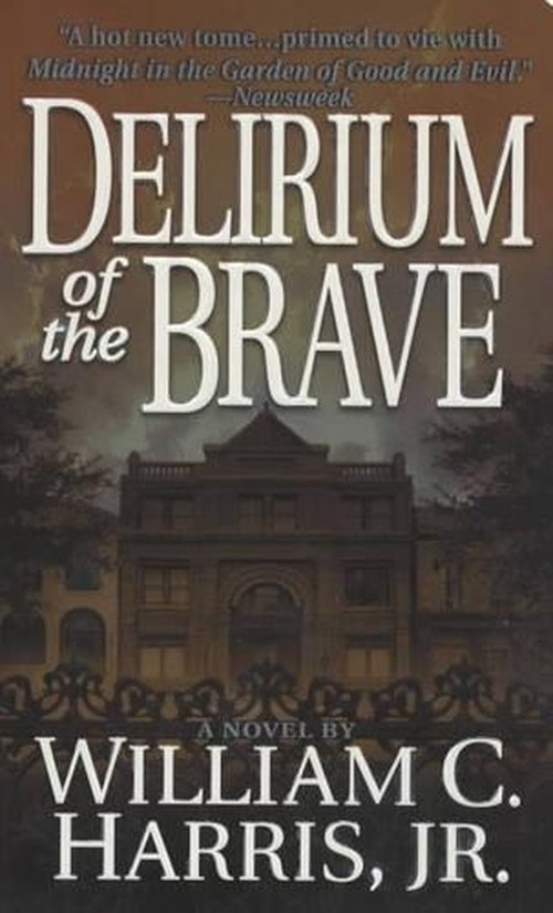 Delirium of the Brave