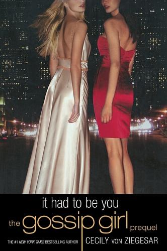 Gossip Girl: It Had To Be You