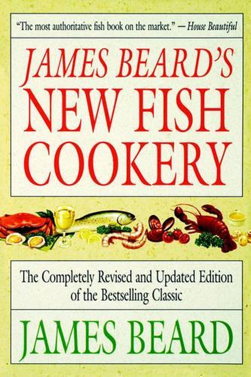 James Beard's New Fish Cookery