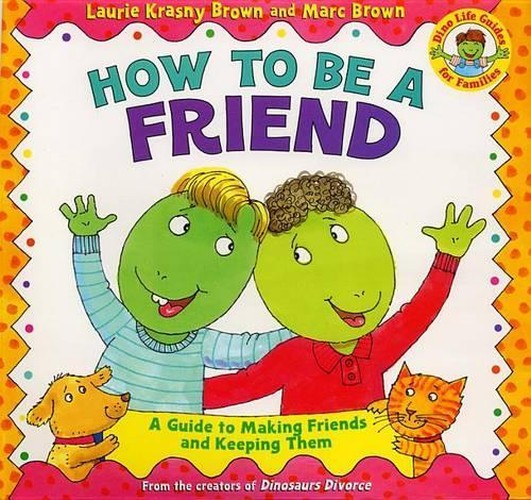 How to be a Friend