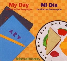 My Day Mi Dia a Book of 2 Languages