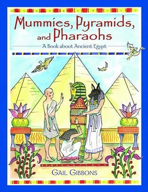 Mummies, Pyramids, and Pharaohs