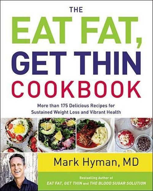 The Eat Fat, Get Thin Cookbook