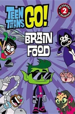 Teen Titans Go! (Tm): Brain Food