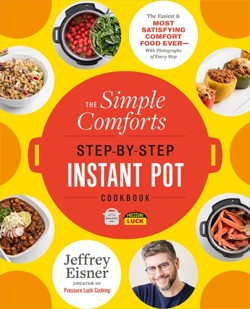 The The Simple Comforts Step-by-Step Instant Pot Cookbook