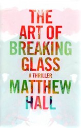 The Art of Breaking Glass