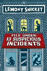File Under: 13 Suspicious Incidents
