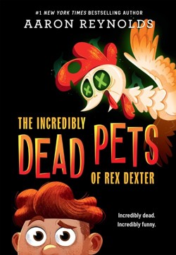 The The Incredibly Dead Pets of Rex Dexter