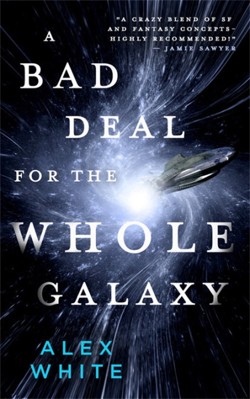 A A Bad Deal for the Whole Galaxy