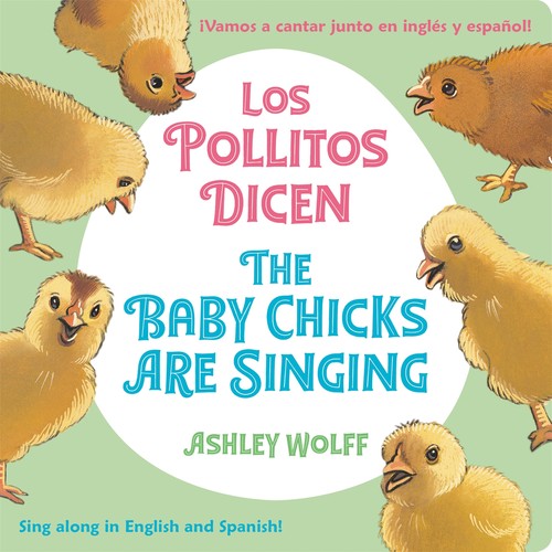 The The Baby Chicks Are Singing/Los Pollitos Dicen