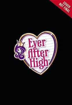 Ever After High: Once Upon a Twist: When the Clock Strikes Cupid