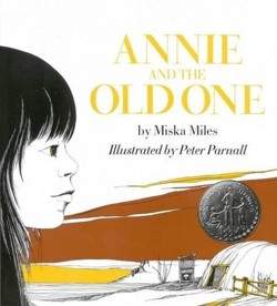 Annie and the Old One (Newbery Honor Award Winner)