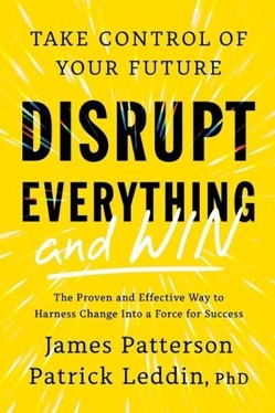 Disrupt Everything--And Win