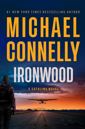 Michael Connelly - Ironwood: A Catalina Novel