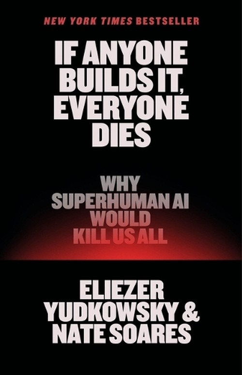 If Anyone Builds It, Everyone Dies