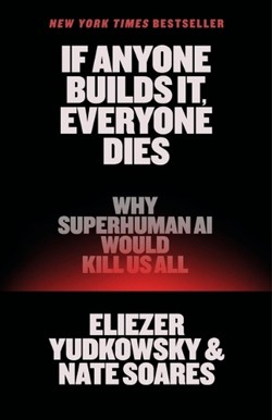 If Anyone Builds It, Everyone Dies