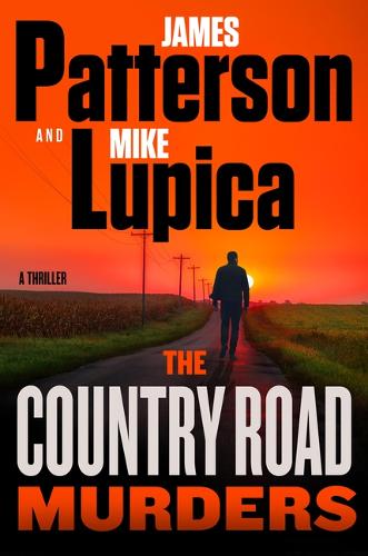 James Patterson - The Country Road Murders: A Thriller