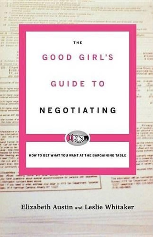 The Good Girl's Guide to Negotiating